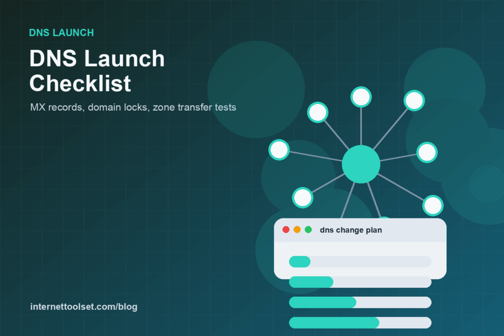 dns launch checklist mx records domain locks zone transfer tests